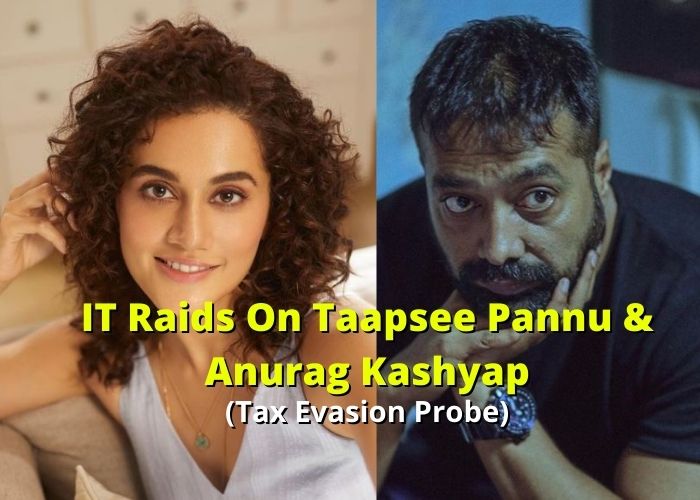 Income Tax Department Raids On Taapsee Pannu & Anurag Kashyap - Tax Evasion Probe Details