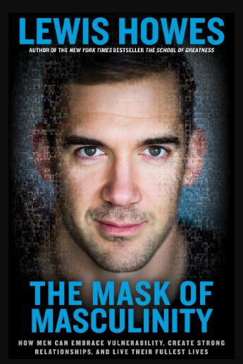Cover page of Lewis Howes book ' The Mask of Masculinity'.