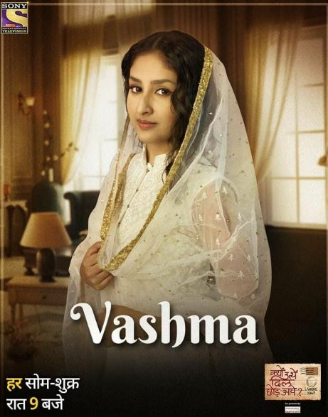 Anchal Sahu played the role of Vashma in Kyun Utthe Dil Chhod Aaye