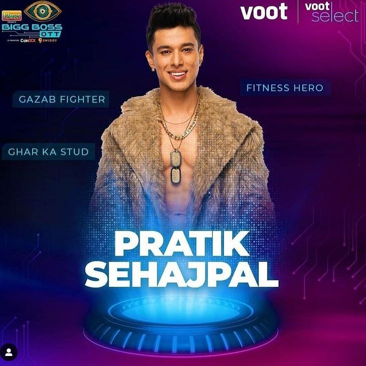 Pratik Sehajpal was a contestant at Bigg Boss OTT