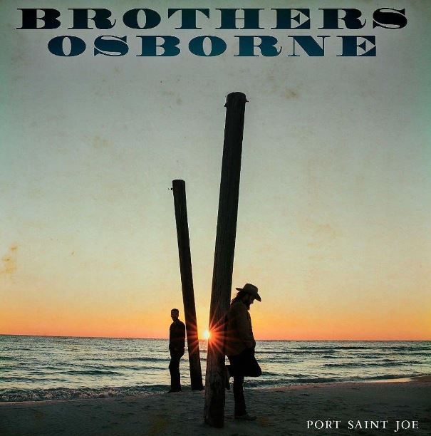 Port Saint Joe by Brothers Osborne