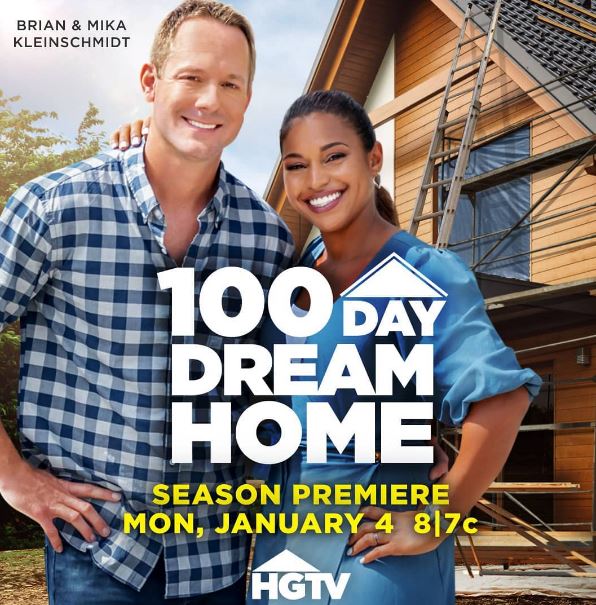 Mika and Brian Kleinschmidt appeared in HGTV's show 100 Day Dream Home