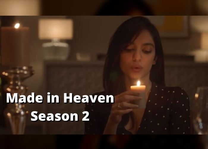 Made in Heaven Season 2