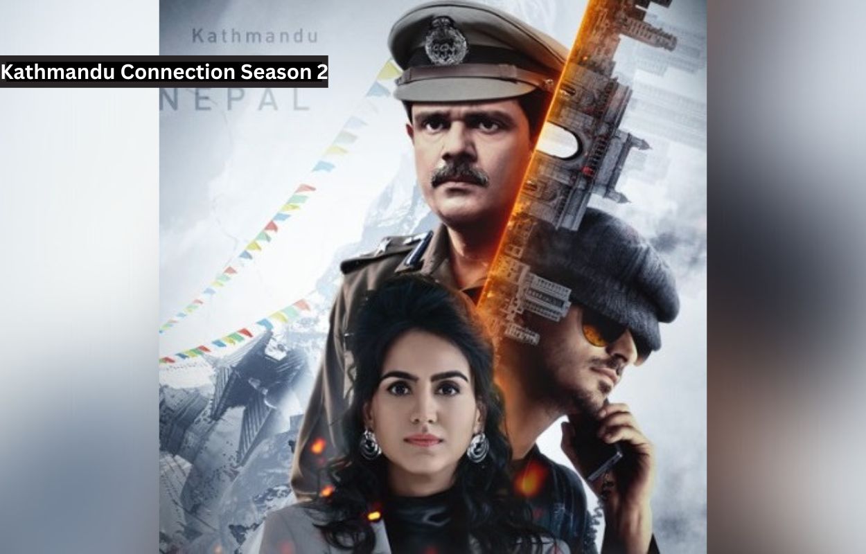 Kathmandu Connection Season 2
