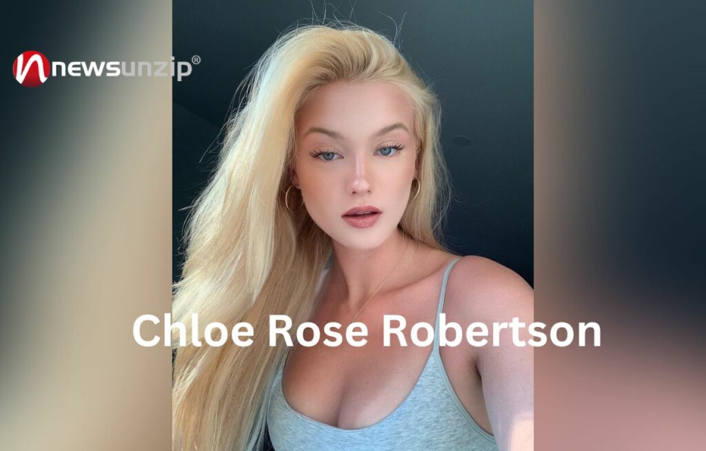Chloe Rose Robertson - Wiki, Biography, Age, Height, Net Worth, Parents