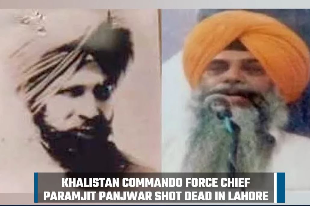 Who was Paramjit Singh Panjwar Khalistan Commando Force Chief Shot Dead in Lahore