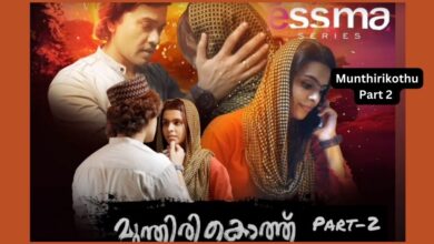 Munthirikothu Part 2 Yessma Web Series 2023