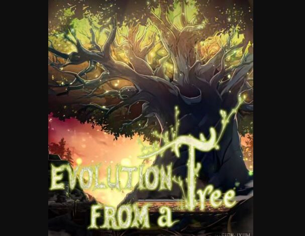 Evolution Begins With a Big Tree Chapter 134 Spoiler, Release Date