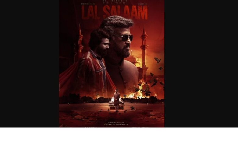 Lal Salaam Movie Release Date News Unzip
