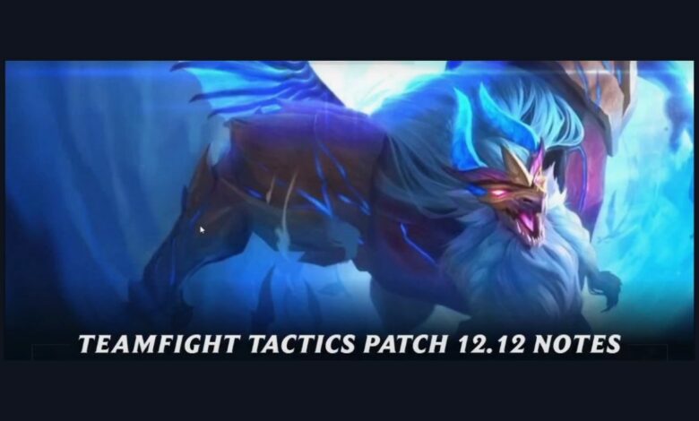 TFT Patch Notes 12.12
