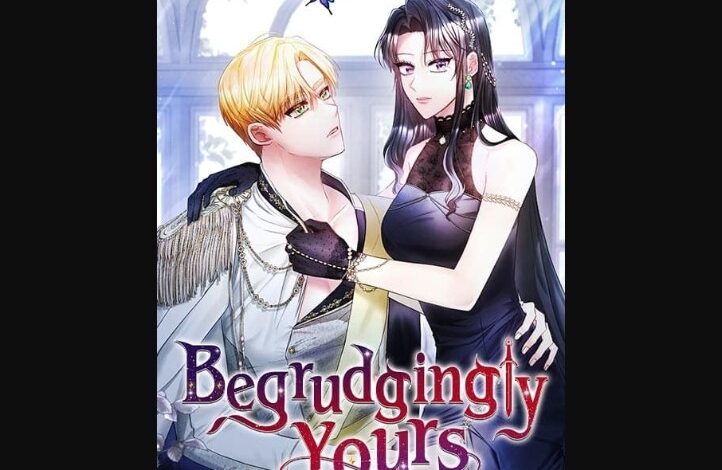 Begrudgingly Yours Chapter 19