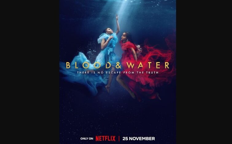 Blood and Water Season 4