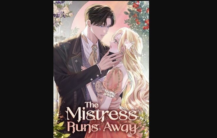 The Mistress Runs Away Chapter 60 Release Date