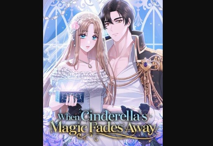 When Cinderella's Magic Fades Away Chapter 20 Release Date, Spoilers