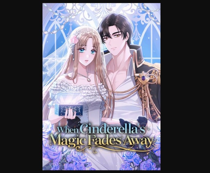 When Cinderella's Magic Fades Away Chapter 20 Release Date, Spoilers