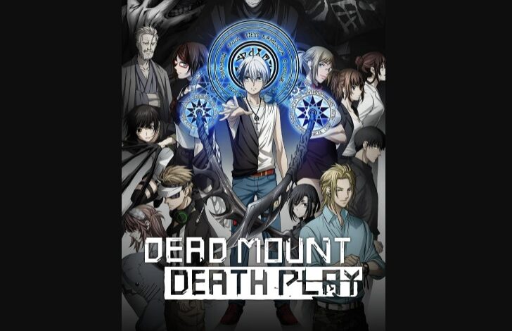 Dead Mount Death Play Season 1 Episode 25 & 26
