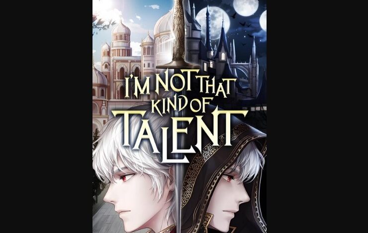 I’m Not That Kind of Talent Chapter 69 Release Date