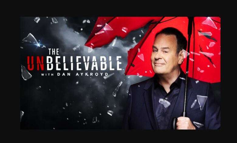 The Unbelievable with Dan Aykroyd Season 2