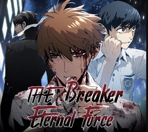 The Breaker Eternal Force Chapter 99 Spoilers, Release Date, Raw