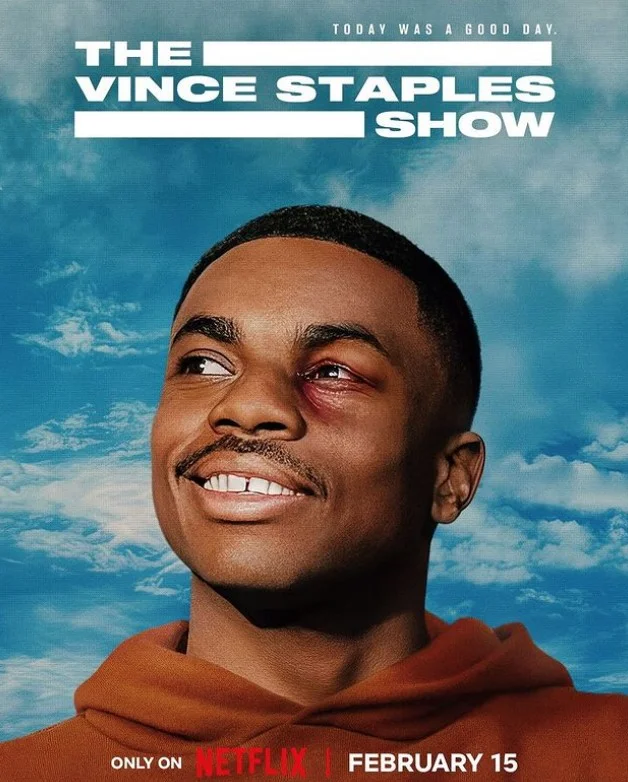 Vince Staples made The Vince Staples show on netflix